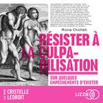 Résister à la culpabilisation