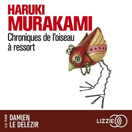Chroniques de l'oiseau à ressort