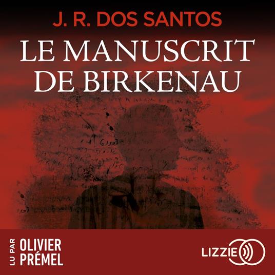 Le manuscrit de Birkenau - Le magicien d'Auschwitz - Tome 2