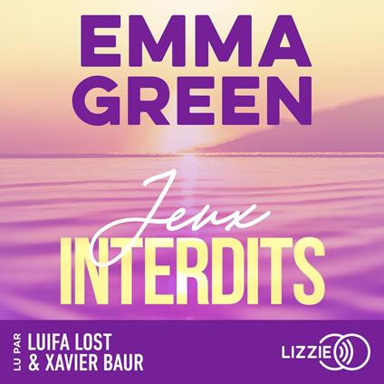 Jeux interdits - Tome 1 - La saga culte d'Emma Green