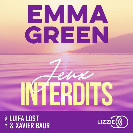 Jeux interdits - Tome 1 - La saga culte d'Emma Green