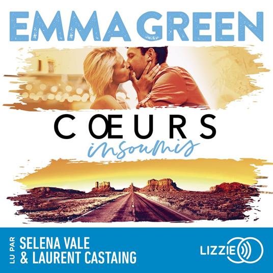 Coeurs insoumis - Le deuxième volet de la saga d'Emma Green