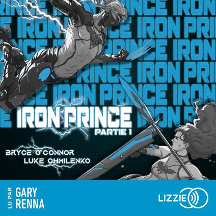 Iron Prince - Tome 1 - Partie 1 : Une aventure de Progression fantasy et LitRPG. Saga nouveauté Science Fiction 2025