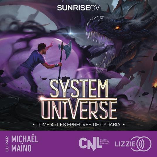 System Universe - Les épreuves de Cydaria - Tome 4