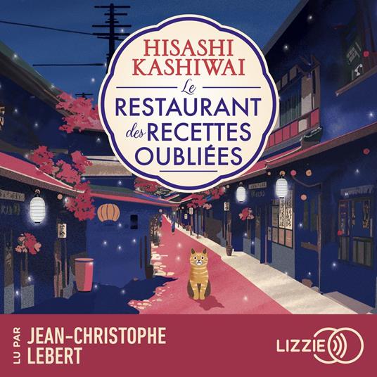 Le restaurant des recettes oubliées - Tome 1