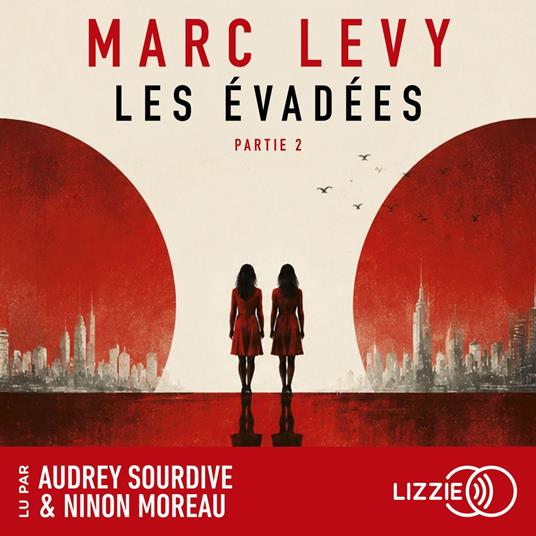 Les Évadées - Partie 2