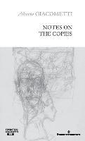 Notes on the Copies - Alberto Giacometti - cover