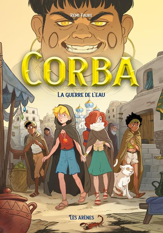 Corba - Tome 3 La guerre de l'eau - Rémi Faure,Paul Drouin - ebook