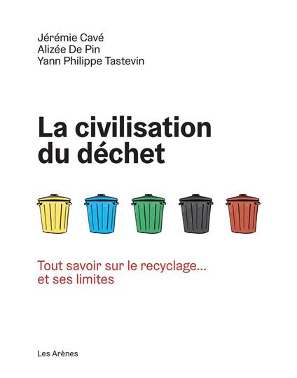 La Civilisation du déchet