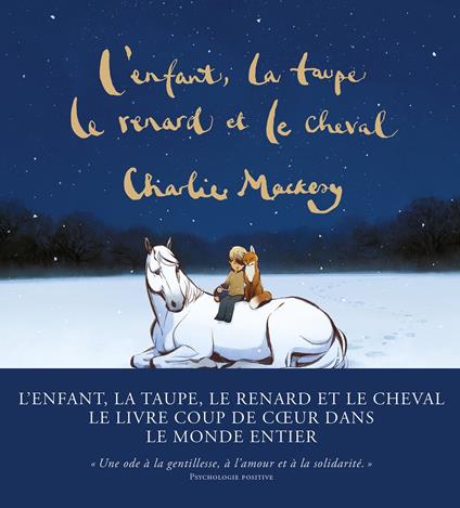 L'Enfant, la taupe, le renard et le cheval - Une histoire animée - Charlie Mackesy,Laurent Beccaria - ebook