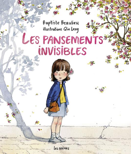 Les pansements invisibles - Baptiste Beaulieu,Qin Leng - ebook