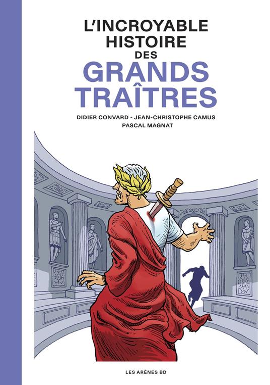 L'Incroyable Histoire des Grands traîtres