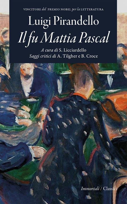 Il fu Mattia Pascal (Ed. critica annotata) - Silvia Licciardello,Luigi Pirandello - ebook