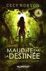 Maudite par la destinée