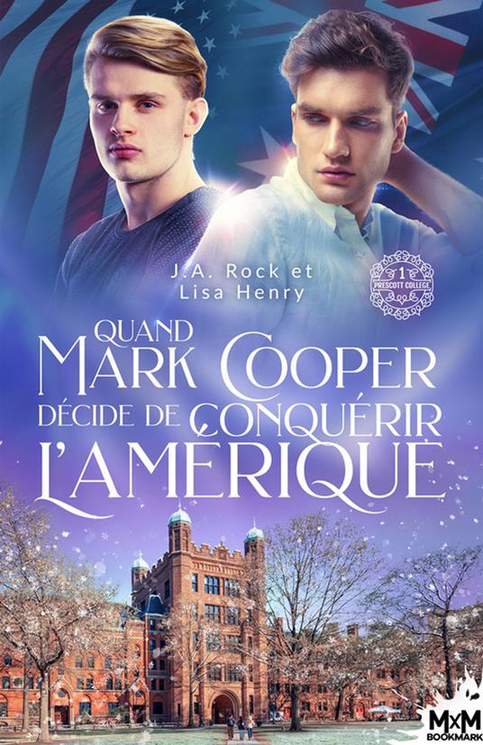 Quand Mark Cooper décide de conquérir l’Amérique - Lisa Henry,J.A. Rock,Alexia Vaz - ebook