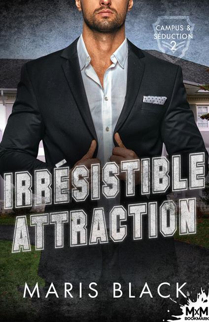 Irrésistible attraction - Maris Black,Adeline Nevo - ebook