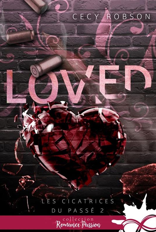 Loved - Cecy Robson,Marie-Camille Brault - ebook