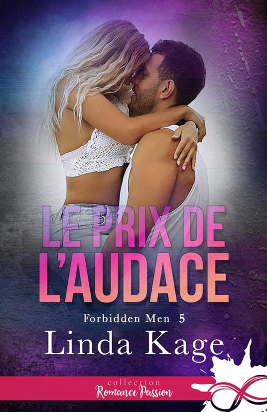 Le prix de l’audace - Linda Kage,Déborah Longuet - ebook