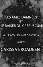 Les Âmes Damnées et le Baiser du Crépuscule