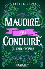 Maudire ou conduire (il faut choisir)