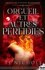 Orgueil et autres perfidies