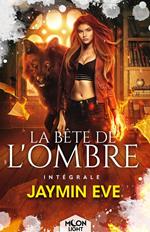 La bête de l'ombre - L'intégrale