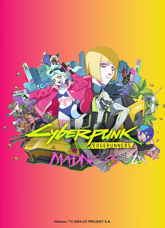 Cyberpunk: Edgerunners MADNESS - Chapitre 06