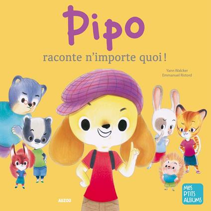 Pipo raconte nimporte quoi !