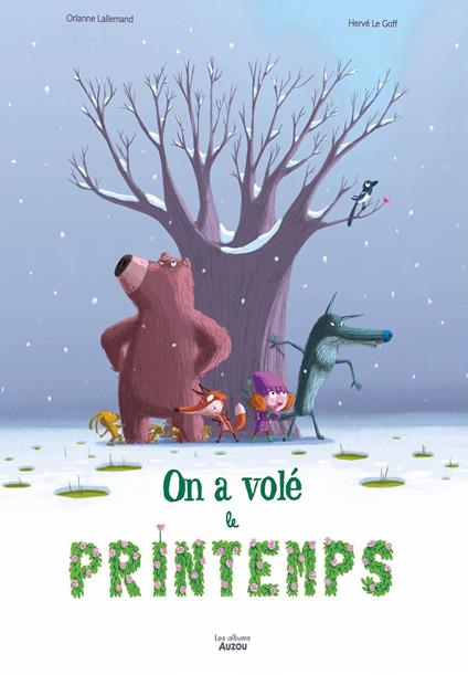 Hanno rubato la primavera. Ediz. a colori - Orianne Lallemand - copertina