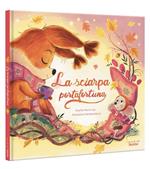La sciarpa portafortuna. Ediz. illustrata