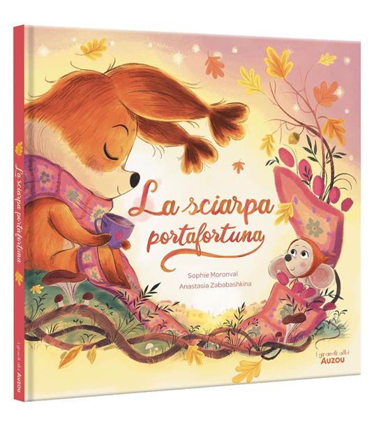 La sciarpa portafortuna. Ediz. a colori - Sophie Moronval - copertina