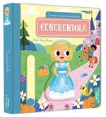Cenerentola. I miei racconti animati. Ediz. illustrata