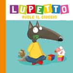 Lupetto vuole il ciuccio
