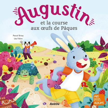 Augustin - la course aux œufs de pâques