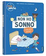 Non ho sonno. A cosa serve dormire? Ediz. a colori