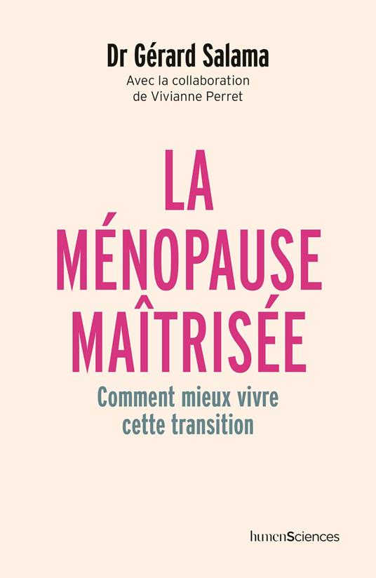 La ménopause maîtrisée