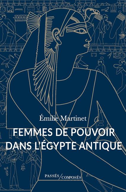 Femmes de pouvoir dans l'Égypte antique