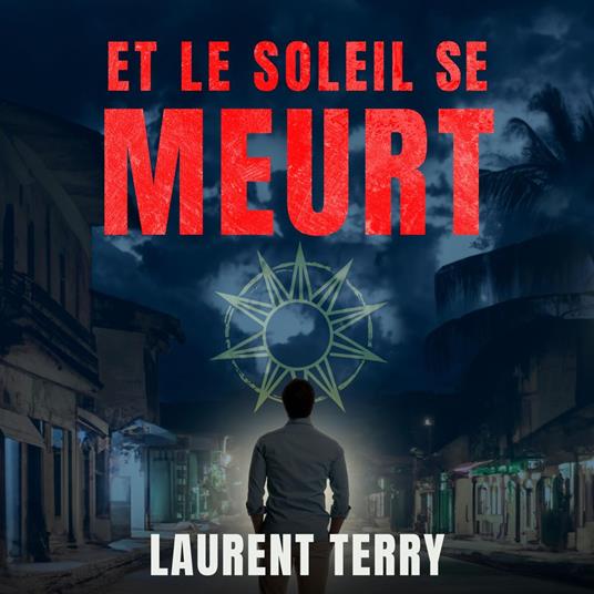 Et le soleil se meurt