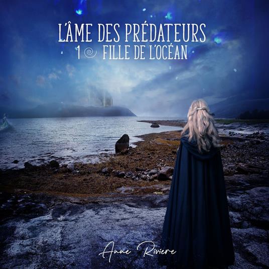 L'Âme des prédateurs - Fille de l'océan