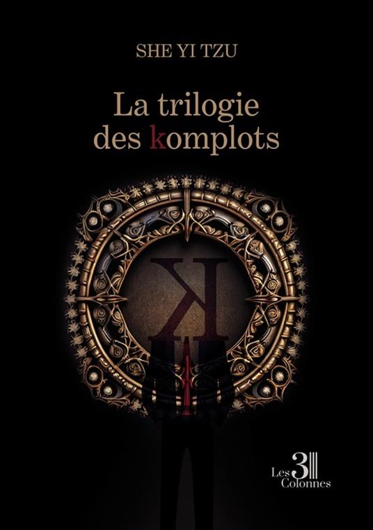La trilogie des komplots
