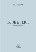 De JE à... MOI