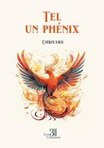 Tel un phénix