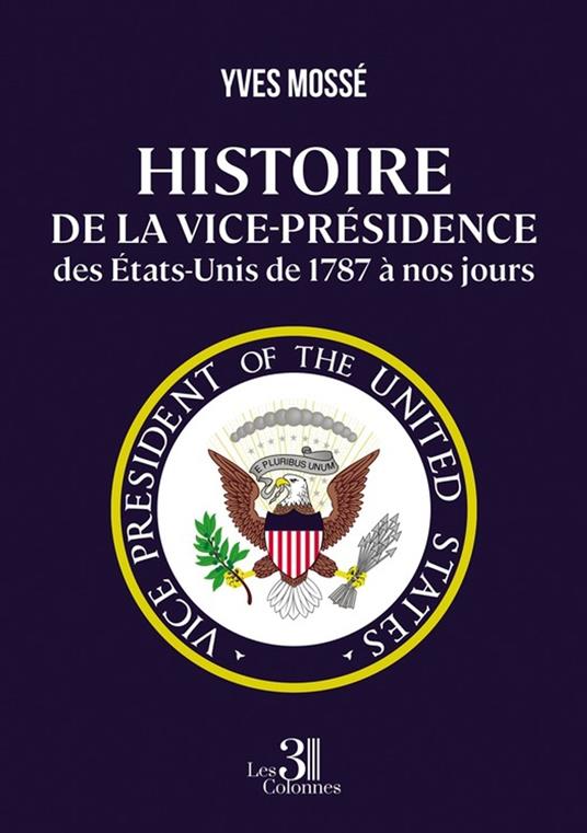 Histoire de la vice-présidence des États-Unis de 1787 à nos jours
