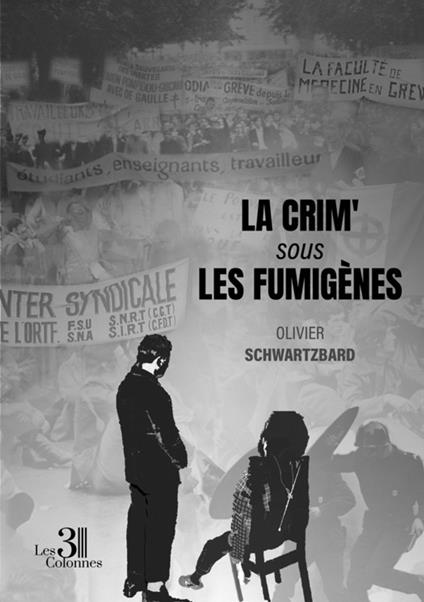 La crim' sous les fumigènes