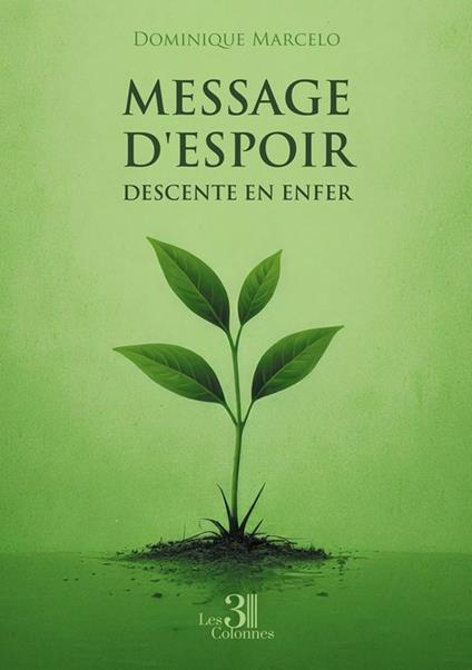 Message d'espoir descente en enfer
