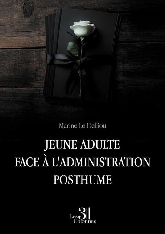 Jeune adulte face à l'administration posthume