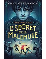 The Making of Ellie : Le secret de la Malemuse