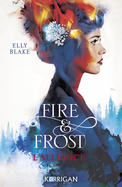 Fire & Frost T1 - Elly Blake - ebook