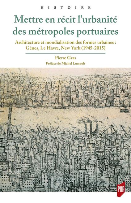 Mettre en récit l’urbanité des métropoles portuaires