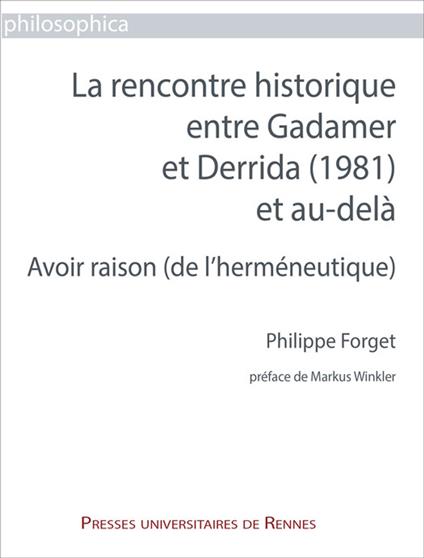La rencontre historique entre Gadamer et Derrida (1981) et au-delà